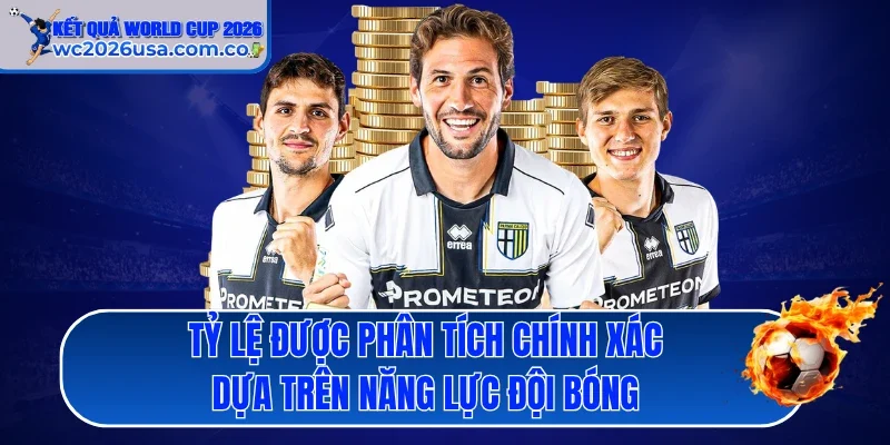 Tỷ lệ được phân tích chính xác dựa trên năng lực đội bóng